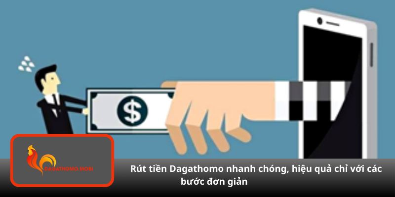 Rút tiền Dagathomo